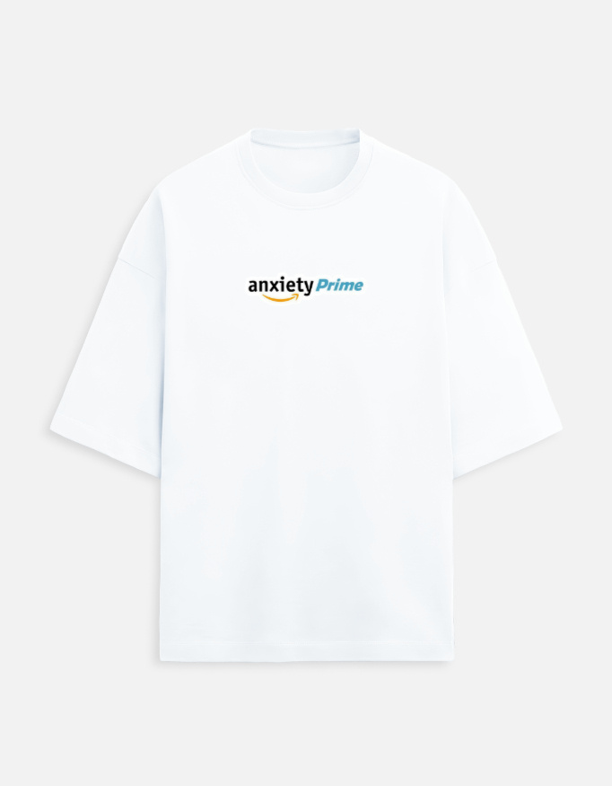 Anxiety Prime - Unisex Oversized Tshirt