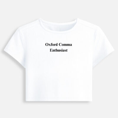 Oxford Comma Enthusiast -  Baby Tee