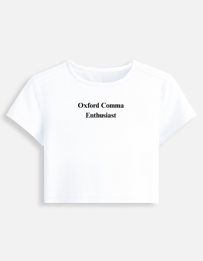Oxford Comma Enthusiast -  Baby Tee