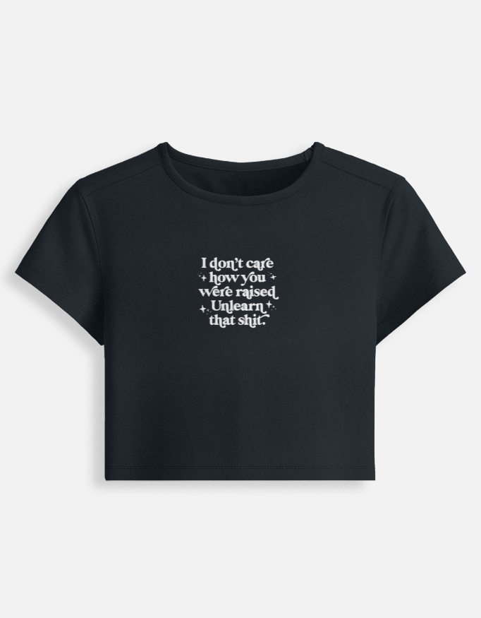 Front_1_c_3-7.jpg Unlearn that Shit - Baby Tee