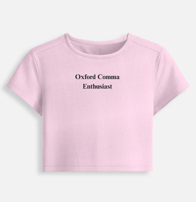 Front_1_c_45-4.jpg Oxford Comma Enthusiast - Baby Tee