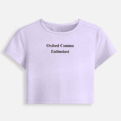 Oxford Comma Enthusiast -  Baby Tee
