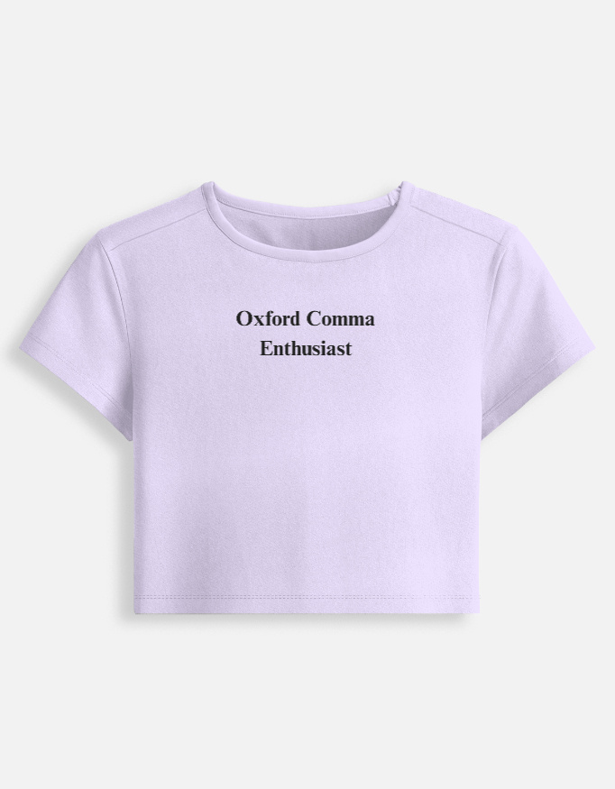 Oxford Comma Enthusiast -  Baby Tee
