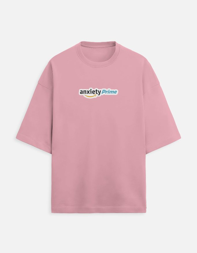 Anxiety Prime - Unisex Oversized Tshirt