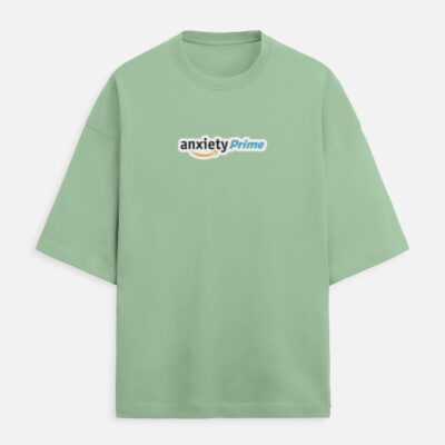 Anxiety Prime - Unisex Oversized Tshirt