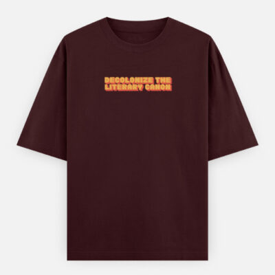 Decolonize the Literary Canon - Oversized Classic T-Shirt