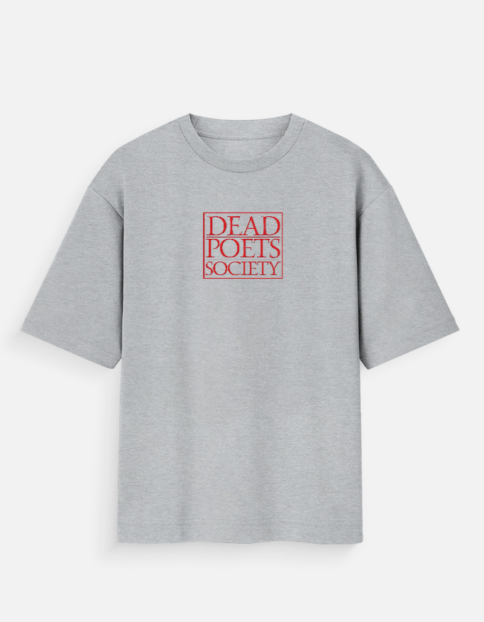 Dead Poets Society - Oversized Standard T-Shirt