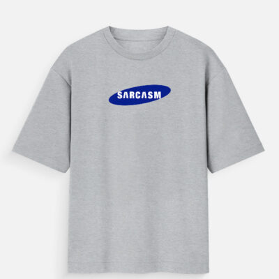 Sarcasm - Oversized T-Shirt