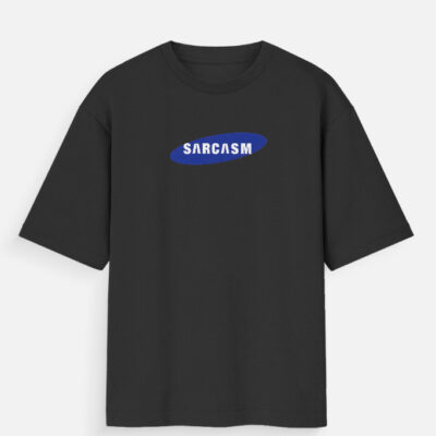 Sarcasm - Oversized T-Shirt
