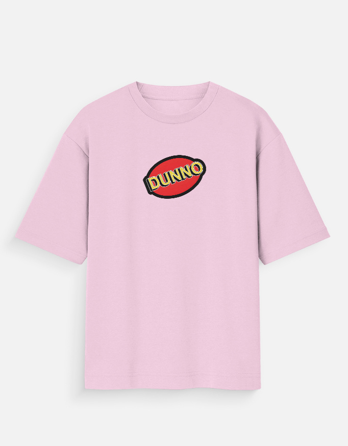 img_773636f552c267.jpg Dunno - Oversized T-Shirt