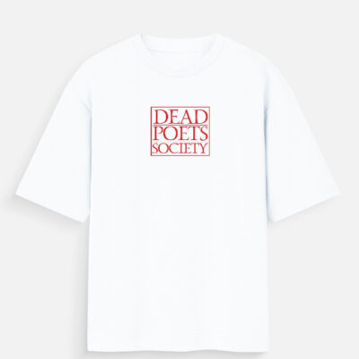 Dead Poets Society - Oversized Standard T-Shirt
