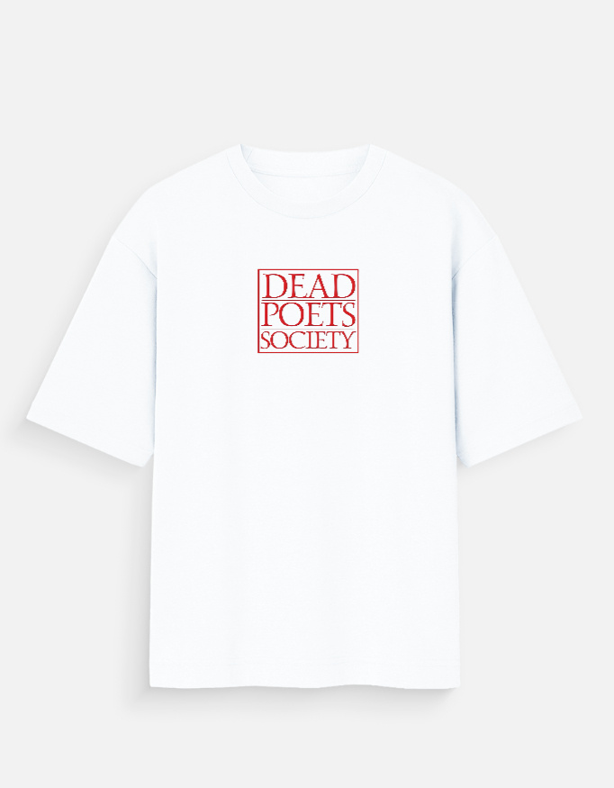 Dead Poets Society - Oversized Standard T-Shirt
