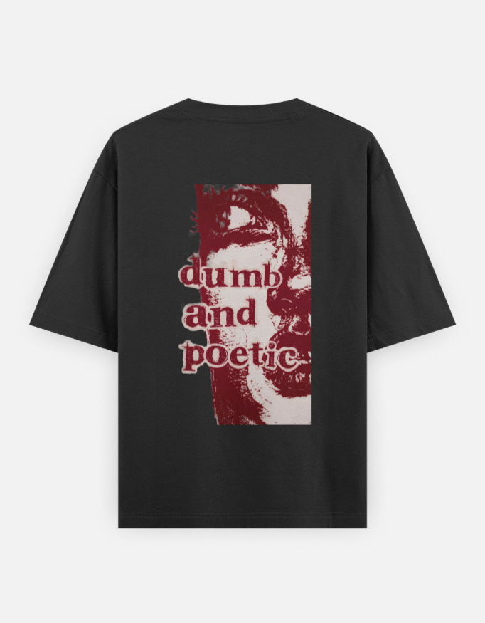 img_f76ca5e9af8981.jpg Dumb & Poetic - Oversized Classic T-Shirt